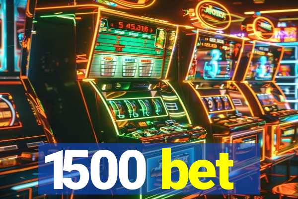 1500 bet