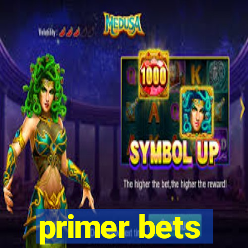 primer bets