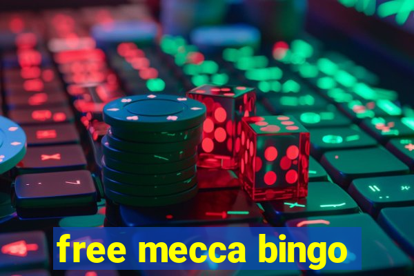 free mecca bingo