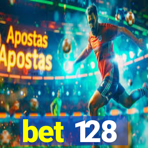 bet 128