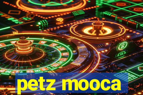 petz mooca