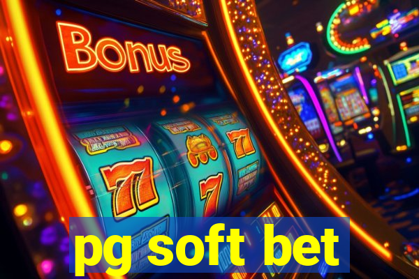 pg soft bet