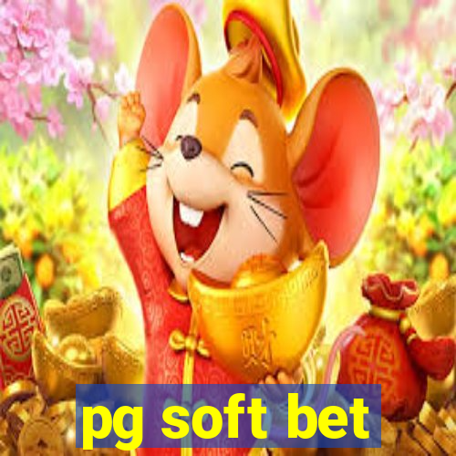 pg soft bet