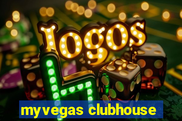 myvegas clubhouse