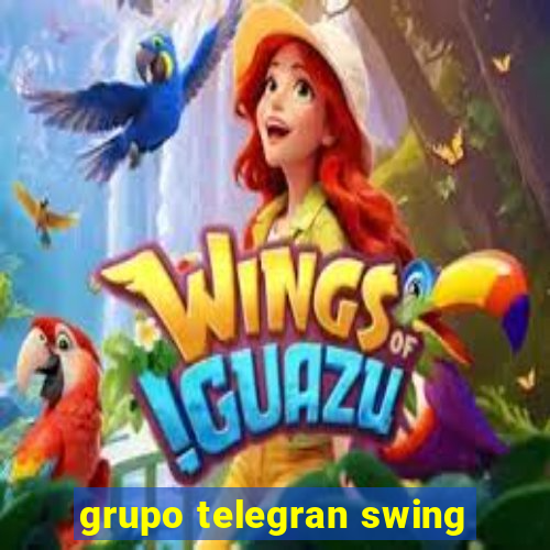 grupo telegran swing