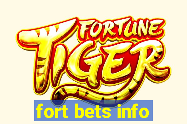 fort bets info