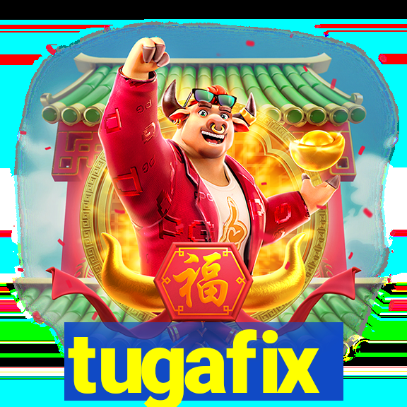 tugafix