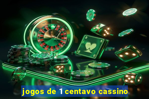 jogos de 1 centavo cassino