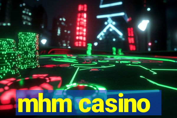 mhm casino