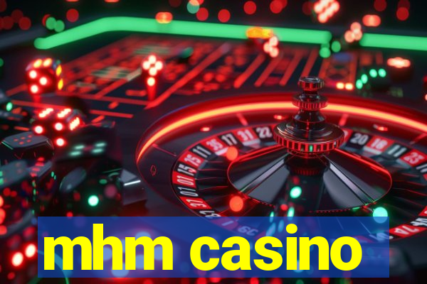 mhm casino