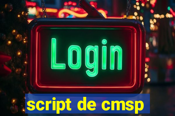 script de cmsp