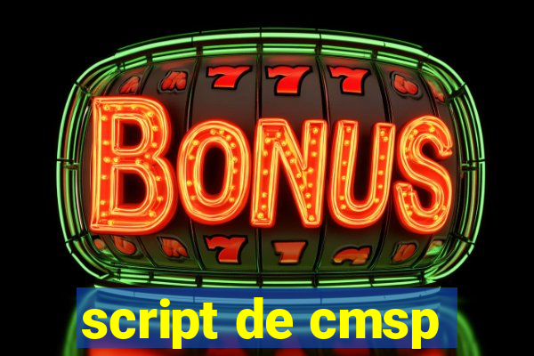 script de cmsp