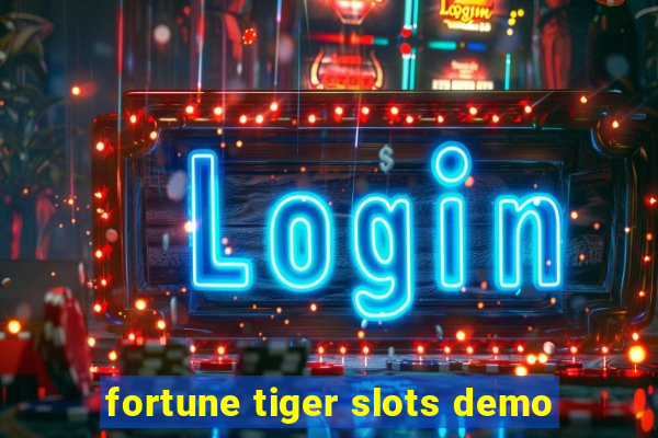 fortune tiger slots demo