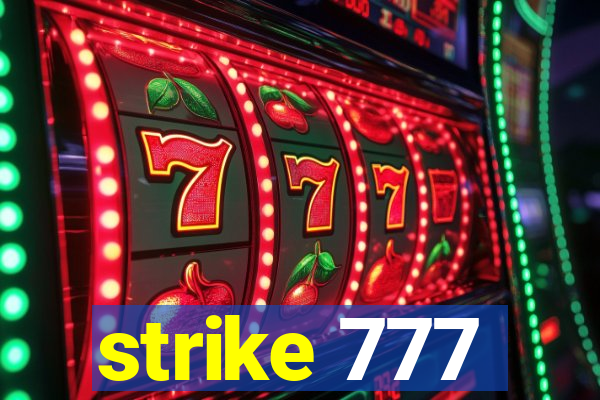 strike 777