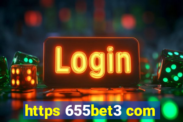 https 655bet3 com