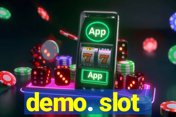 demo. slot