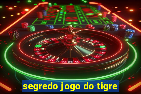 segredo jogo do tigre