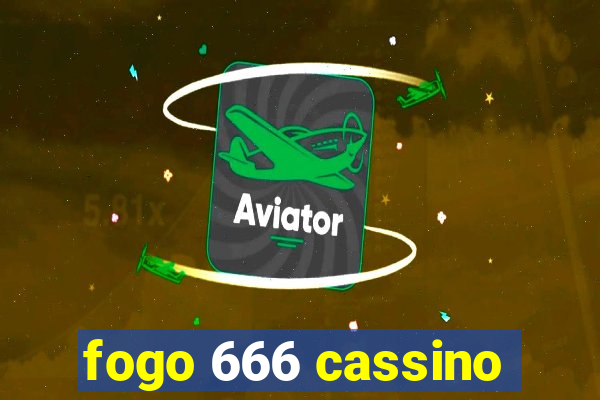 fogo 666 cassino