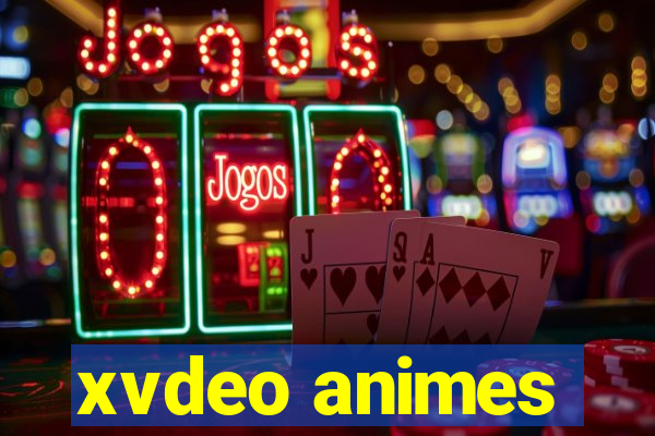 xvdeo animes