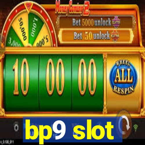 bp9 slot