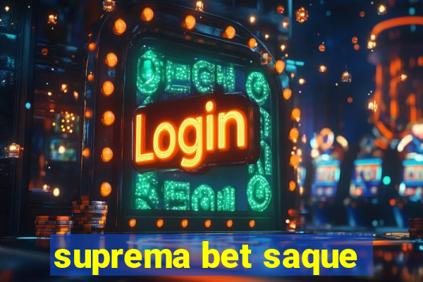 suprema bet saque