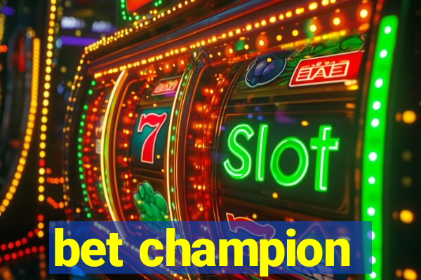 bet champion