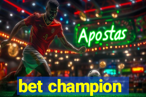 bet champion