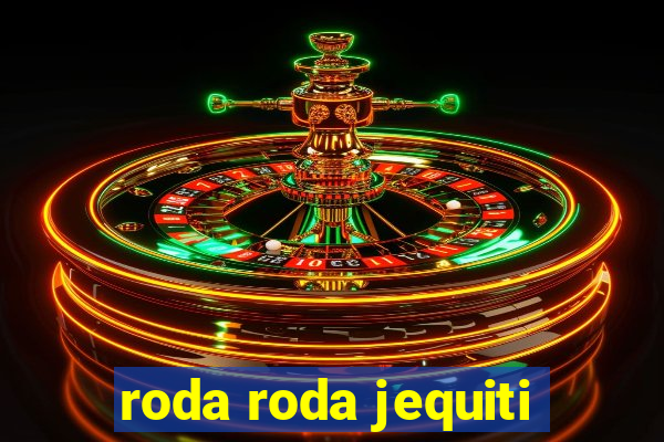 roda roda jequiti