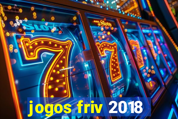 jogos friv 2018