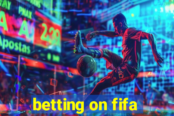 betting on fifa