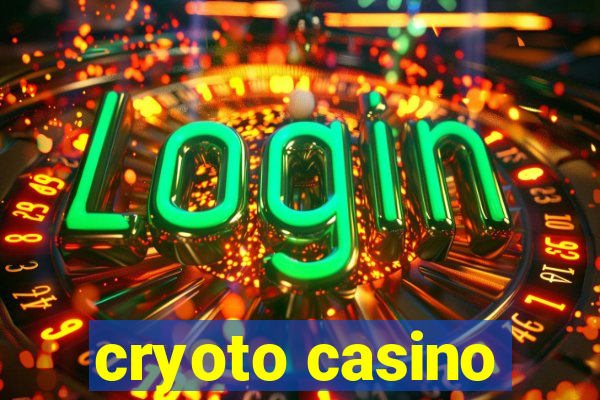 cryoto casino