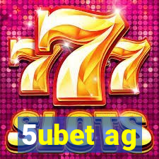 5ubet ag