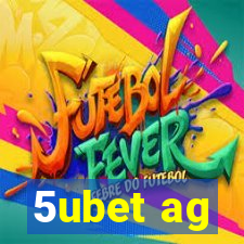 5ubet ag