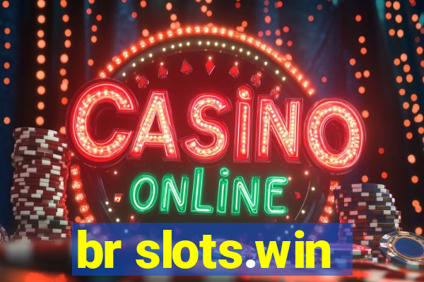 br slots.win