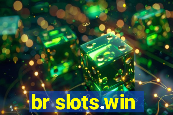 br slots.win