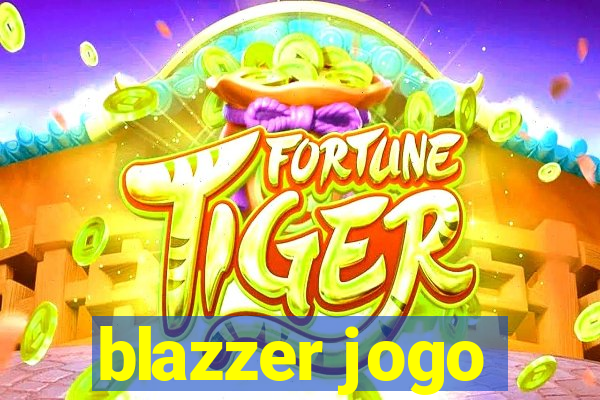 blazzer jogo