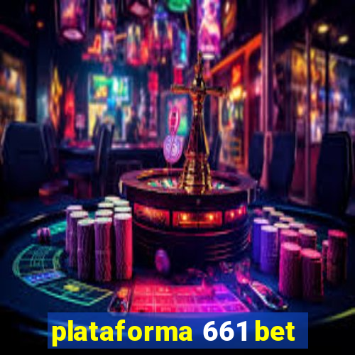 plataforma 661 bet