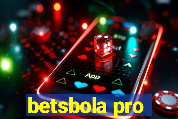 betsbola pro