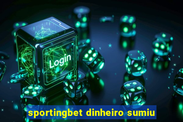 sportingbet dinheiro sumiu