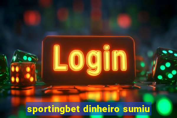 sportingbet dinheiro sumiu