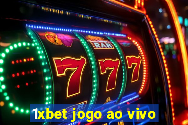 1xbet jogo ao vivo