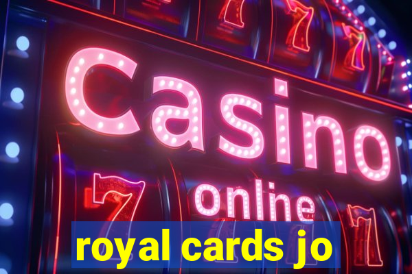 royal cards jo