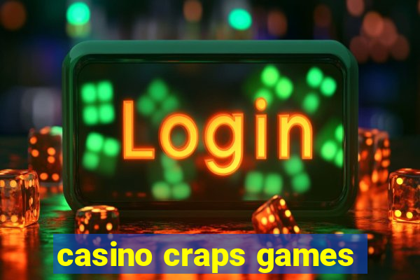 casino craps games