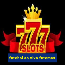 futebol ao vivo futemax