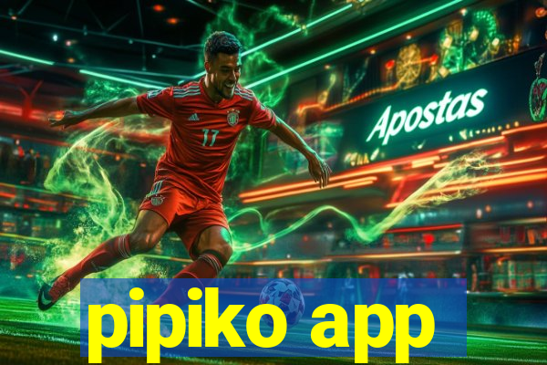 pipiko app