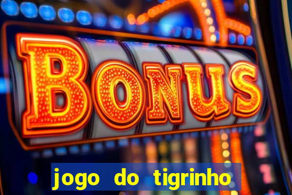 jogo do tigrinho em casa chinesa