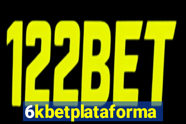 6kbetplataforma