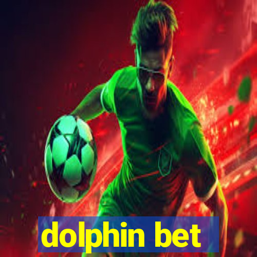 dolphin bet