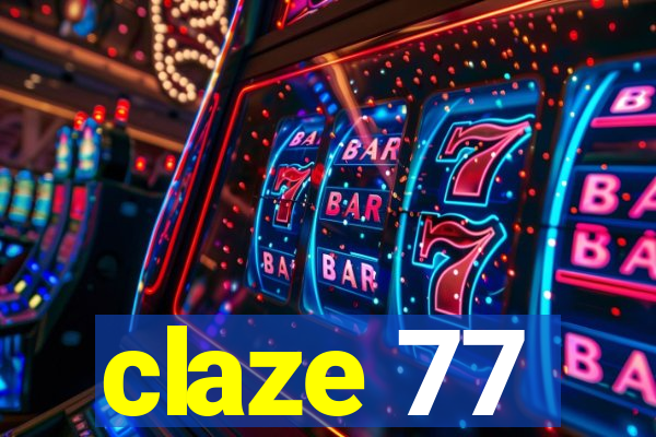 claze 77