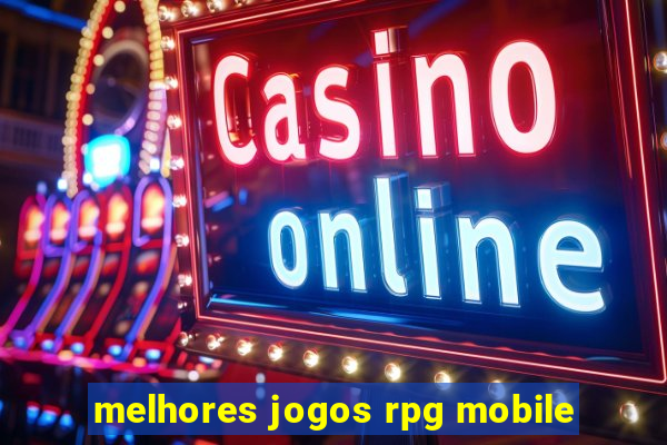 melhores jogos rpg mobile